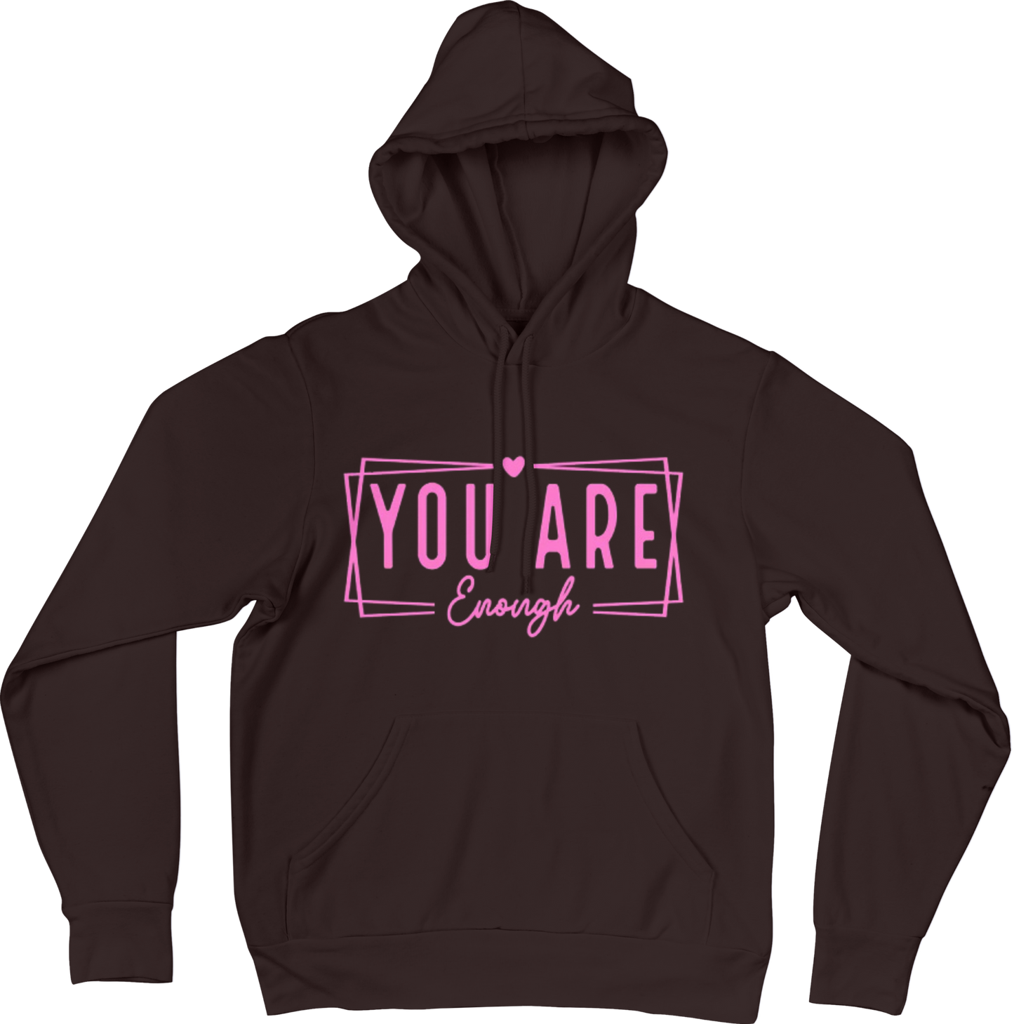 You Are Enough Tee Hoodie/Crewneck