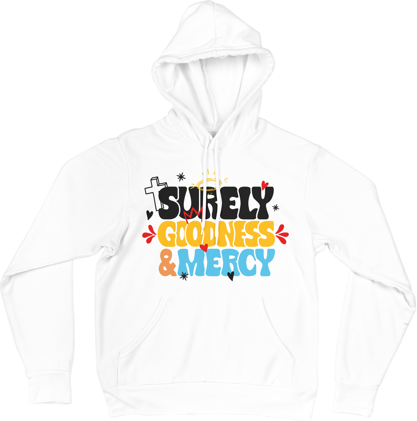 Surely Goodness & Mercy Hoodie