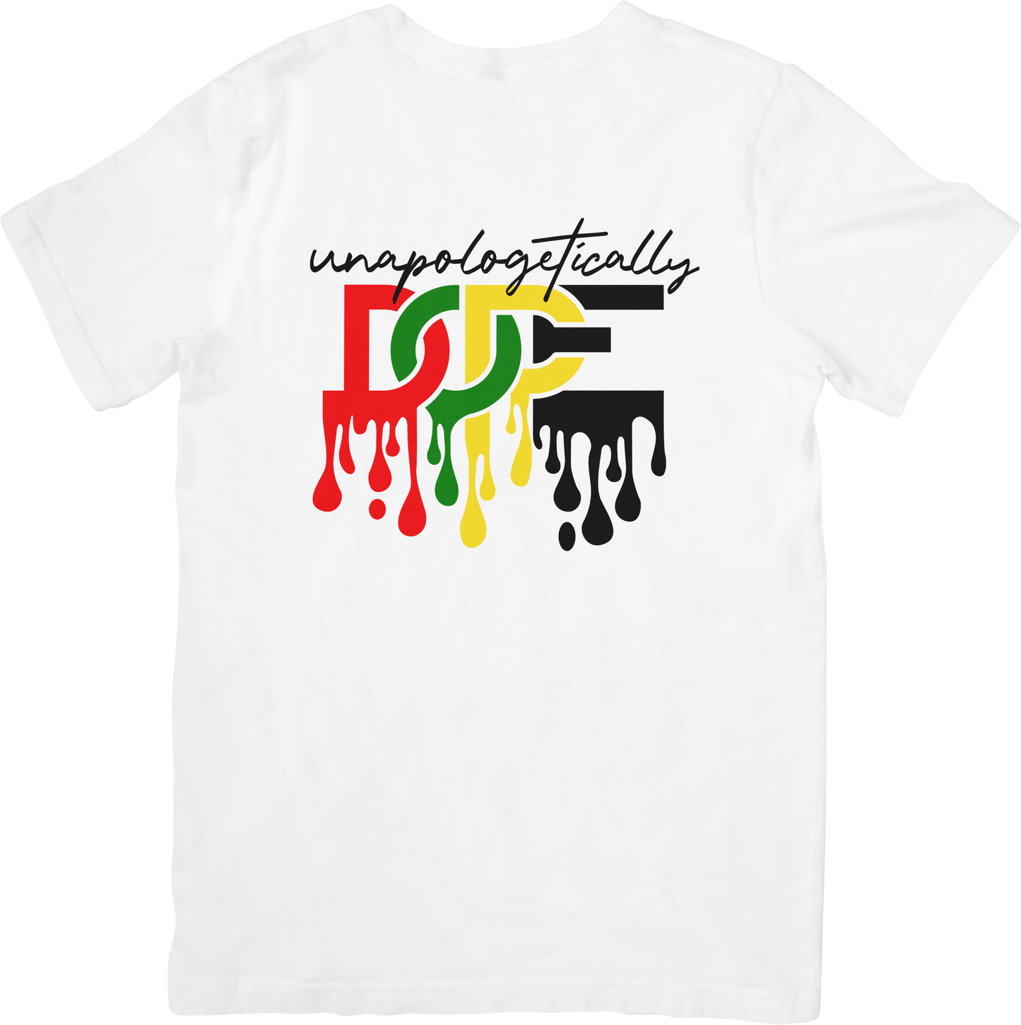 Unapologetically DOPE T-Shirt