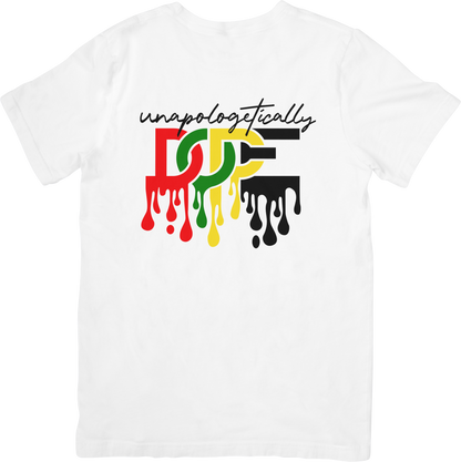 Unapologetically DOPE T-Shirt