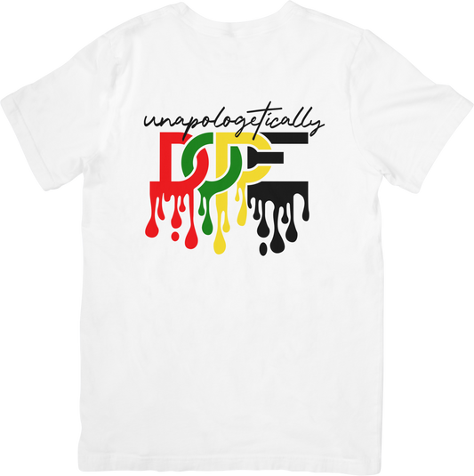 Unapologetically DOPE T-Shirt