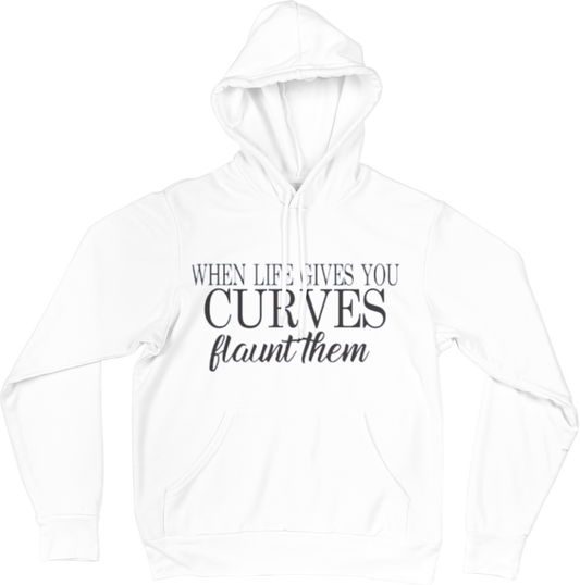 When Life Gives You Curves-Flaunt Them Sweatshirt