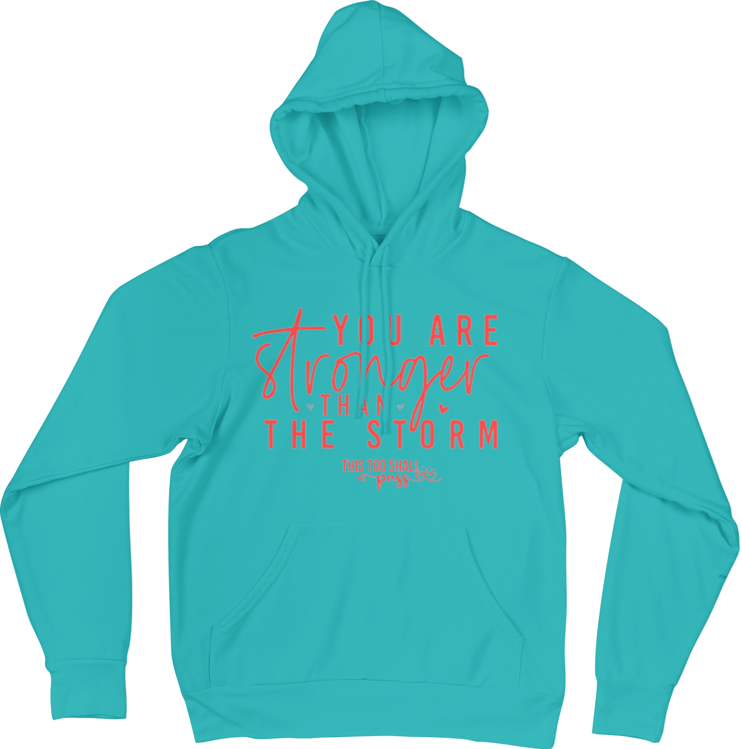 You Are Stronger Than The Storm Sweatshirt