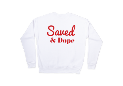 Saved & Dope Sweatshirt