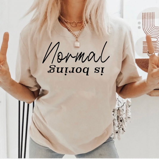 Normal Is Boring