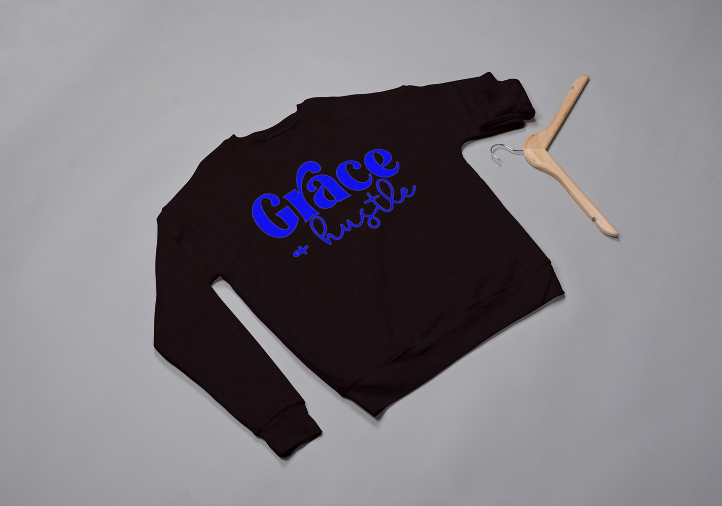 Grace & Hustle Sweatshirt