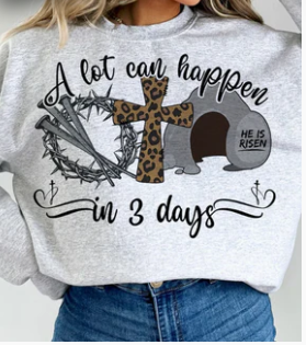 A Lot Can Happen In 3 Days T-Shirt